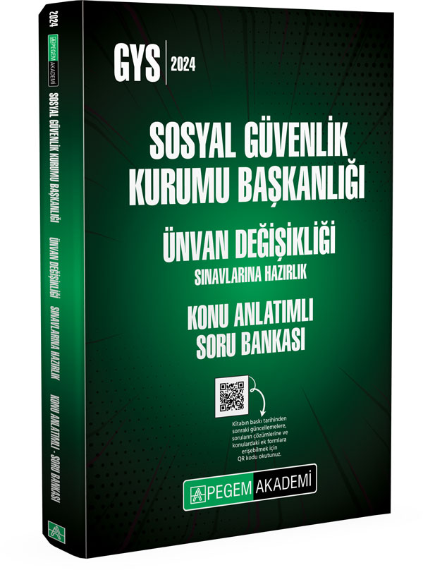 2024 GYS Sosyal Güvenlik Kurumu Başkanlığı Ünvan Değişikliği Sın. Haz. Konu Anlatımlı Soru Bankası
