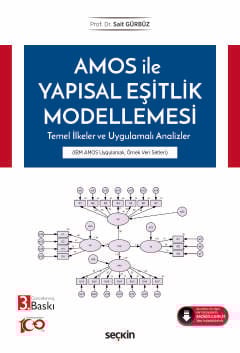 AMOS ile Yapısal Eşitlik Modellemesi Temel İlkeler ve Uygulamalı Analizler