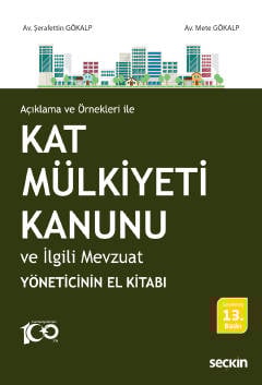 Açıklama ve Örnekleri ileKat Mülkiyeti Kanunu ve İlgili Mevzuat
