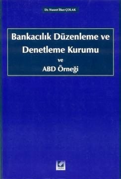 Bankacılık Düzenleme ve Denetleme Kurumu ve ABD Örneği