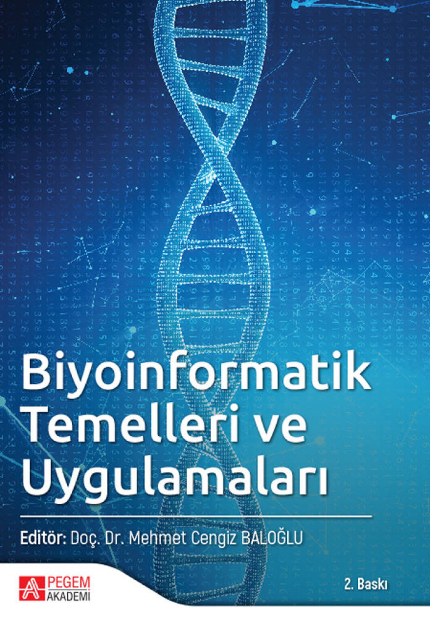 Biyoinformatik Temelleri ve Uygulamaları
