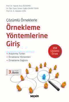 Çözümlü ÖrneklerleÖrnekleme Yöntemlerine Giriş Araştırma Türleri – Örnekleme Yöntemleri  Örnekleme Dağılımı