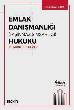 Emlak Danışmanlığı (Taşınmaz Simsarlığı) Hukuku 101 Soru – 101 Cevap