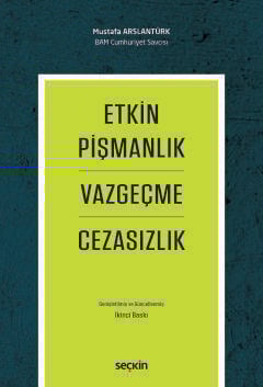 Etkin Pişmanlık Vazgeçme ve Cezasızlık