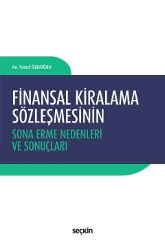 Finansal Kiralama Sözleşmesinin Sona Erme Nedenleri ve Sonuçları