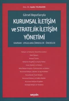 Görsel BoyutlarıylaKurumsal İletişim ve Stratejik İletişim Yönetimi (Kavram – Uygulama – Örnekler–Öneriler)