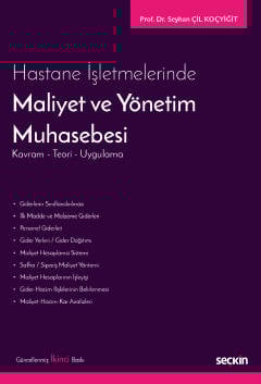 Hastane İşletmelerindeMaliyet ve Yönetim Muhasebesi Kavram – Teori – Uygulama