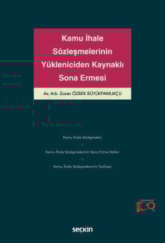 Kamu İhale Sözleşmelerinin Yükleniciden Kaynaklı Sona Ermesi