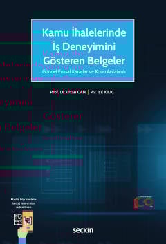 Kamu İhalelerinde İş Deneyimini Gösteren Belgeler Güncel Emsal Kararlar ve Konu Anlatımlı
