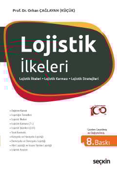 Lojistik İlkeleri ve Yönetimi Lojistik İlkeleri – Lojistik Karması (7L) – Lojistik İşlemleri (10 İ)