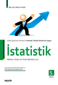 Meslek Yüksekokulu Ders İçeriğine Uygunİstatistik Kolay Öğrenme Yöntemi ile  Meslek Yüksekokulu Ders İçeriğine Uygun  (Banka, Finans ve Ticari İşlemler İçin)