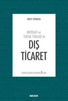 Mevzuat ve Teknik Yönleri ileDış Ticaret