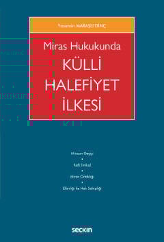 Miras Hukukunda Külli Halefiyet İlkesi