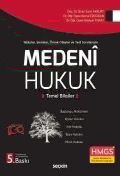 Tablolar, Şemalar, Örnek Olaylar ve Test SorularıylaMedeni Hukuk Temel Bilgiler