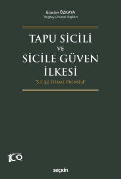 Tapu Sicili  ve Sicile Güven İlkesi "Sicile İtimat Prensibi"