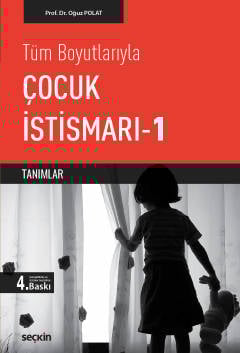 Tüm BoyutlarıylaÇocuk İstismarı – 1 Tanımlar
