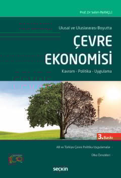 Ulusal ve Uluslararası BoyuttaÇevre Ekonomisi Kavram – Politika – Uygulama