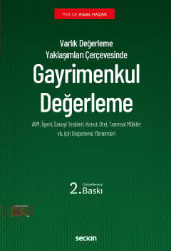Varlık Değerleme Yaklaşımları ÇerçevesindeGayrimenkul Değerleme