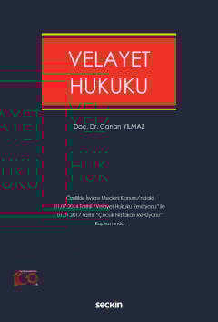 Velayet Hukuku Özellikle İsviçre Medeni Kanunu&#39;ndaki 01.07.2014 Tarihli "Velayet Hukuku Revizyonu" ile 01.01. 2017 "Çocuk Nafakasına İlişkin Revizyon"lar Kapsamında