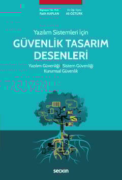 Yazılım Sistemleri İçin Güvenlik Tasarım Desenleri Yazılım Güvenliği ¦ Sistem Güvenliği ¦ Kurumsal Güvenlik