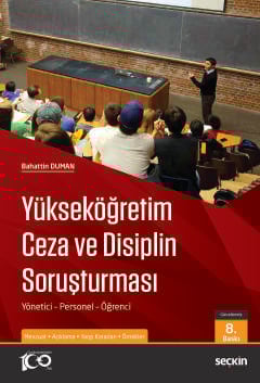 Yükseköğretim Ceza ve Disiplin Soruşturması Yönetici – Personel – Öğrenci