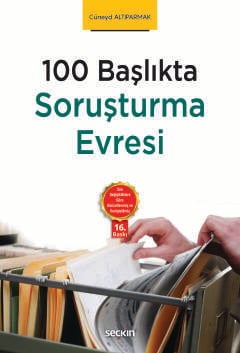 100 BaşlıktaSoruşturma Evresi