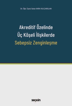 Akreditif Özelinde Üç Köşeli İlişkilerdeSebepsiz Zenginleşme