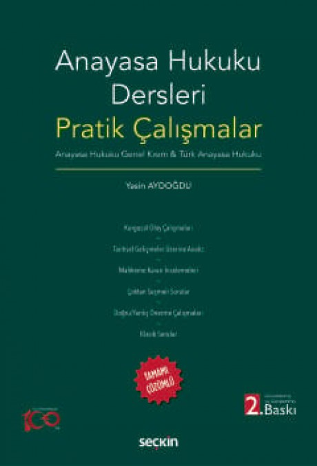 Anayasa Hukuku Dersleri Pratik Çalışmalar Anayasa Hukuku Genel Kısım & Türk Anayasa Hukuku