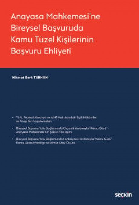 Anayasa Mahkemesi'ne Bireysel Başvuruda Kamu Tüzel Kişilerinin Başvuru Ehliyeti