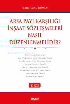 Arsa Payı Karşılığı İnşaat Sözleşmeleri Nasıl Düzenlenmelidir?