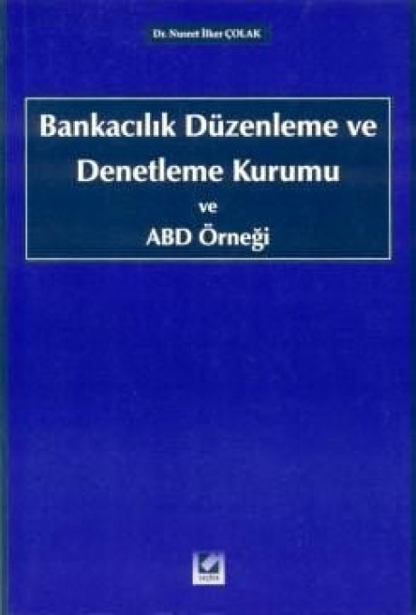 Bankacılık Düzenleme ve Denetleme Kurumu ve ABD Örneği