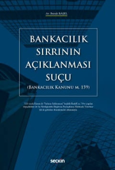 Bankacılık Sırrının Açıklanması Suçu (Bankacılık Kanunu m. 159)