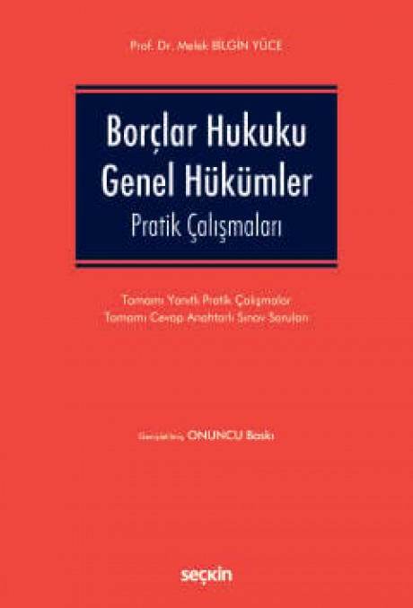 Borçlar Hukuku Genel Hükümler Pratik Çalışmaları