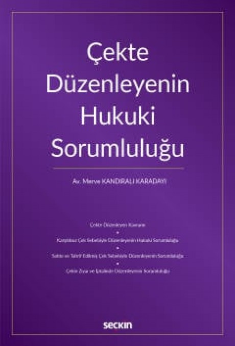 Çekte Düzenleyenin Hukuki Sorumluluğu