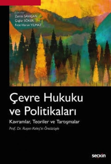 Çevre Hukuku ve Politikaları Kavramlar, Teoriler ve Tartışmalar