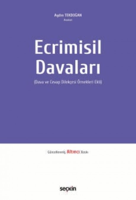 Ecrimisil Davaları  (Dava ve Cevap Dilekçesi Örnekleri Ekli)