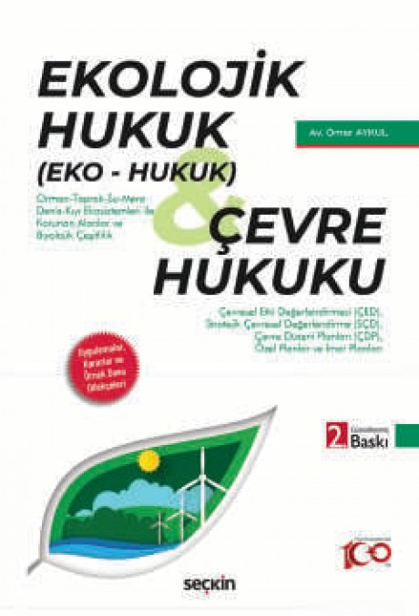 Ekolojik Hukuk (Eko – Hukuk) Çevre Hukuku Uygulamalar, Kararlar ve Örnek Dava Dilekçeleri