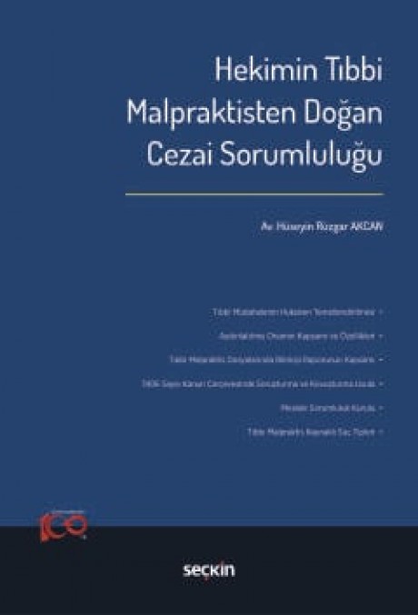 Hekimin Tıbbi Malpraktisten Doğan Cezai Sorumluluğu