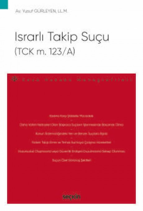 Israrlı Takip Suçu (TCK m. 123/A) – Ceza Hukuku Monografileri –