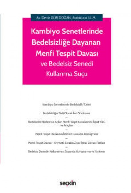 Kambiyo Senetlerinde Bedelsizliğe Dayanan Menfi Tespit Davası ve Bedelsiz Senedi Kullanma Suçu