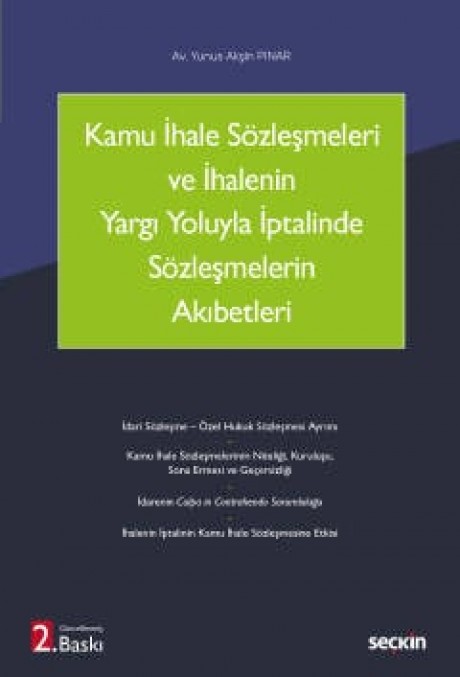 Kamu İhale Sözleşmeleri ve  İhalenin Yargı Yoluyla İptalinde Sözleşmelerin Akıbetleri