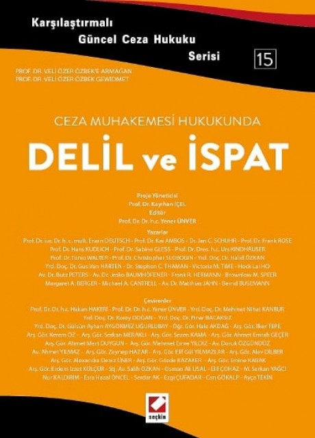 Karşılaştırmalı Güncel Ceza Hukuku Serisi 15Ceza Muhakemesi Hukukunda Delil ve İspat