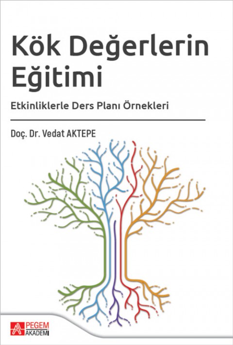 Kök Değerlerin Eğitimi Etkinliklerle Ders Planı Örnekleri