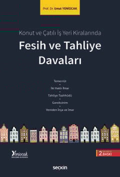 Konut ve Çatılı İş Yeri KiralarındaFesih ve Tahliye Davaları