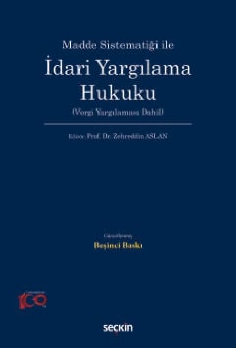 Madde Sistematiği ileİdari Yargılama Hukuku (Vergi Yargılaması Dahil)