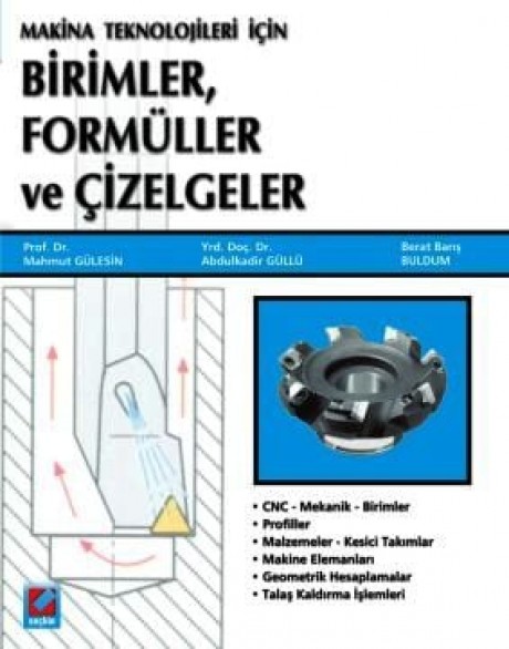 Makine Teknolojileri içinBirimler, Formüller ve Çizelgeler