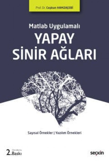 Matlab UygulamalıYapay Sinir Ağları Sayısal Örnekler ¦ MATLAB uygulamaları ¦ Yazılım örnekleri