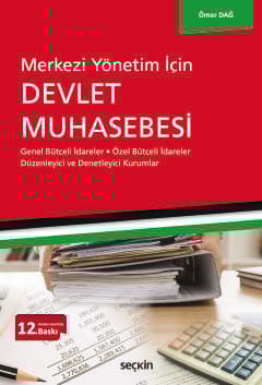 Merkezi Yönetim İçinDevlet Muhasebesi Genel Bütçeli İdareler – Özel Bütçeli İdareler Düzenleyici ve Denetleyici Kurumlar