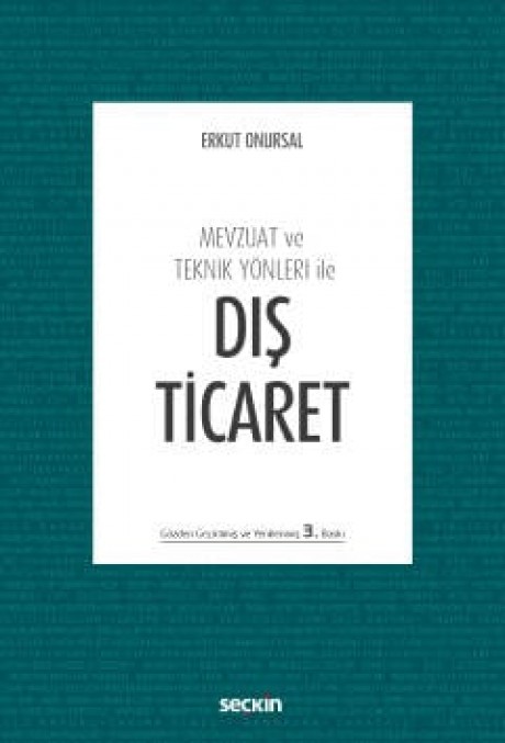 Mevzuat ve Teknik Yönleri ileDış Ticaret
