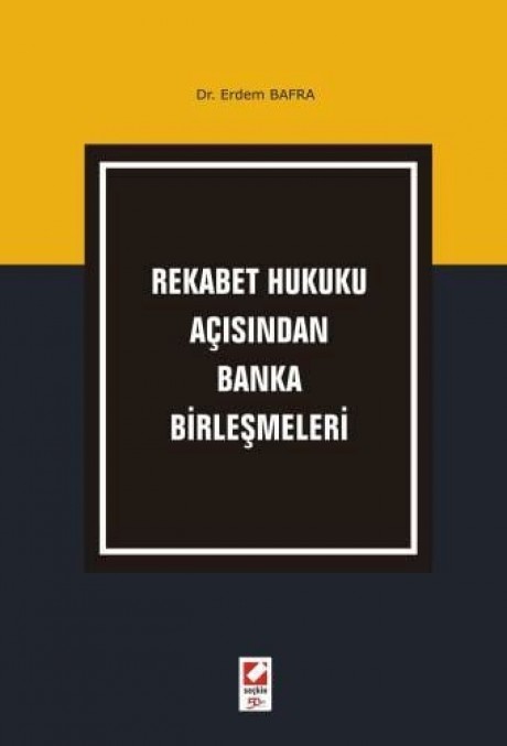 Rekabet Hukuku Açısından Banka Birleşmeleri